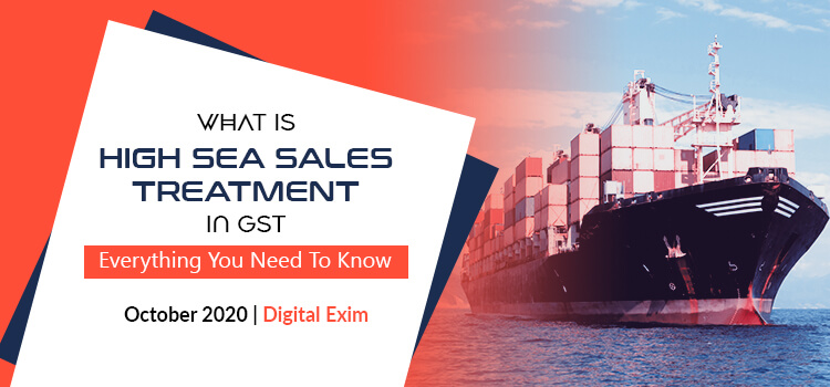 What is High Sea Sales Treatment in GST