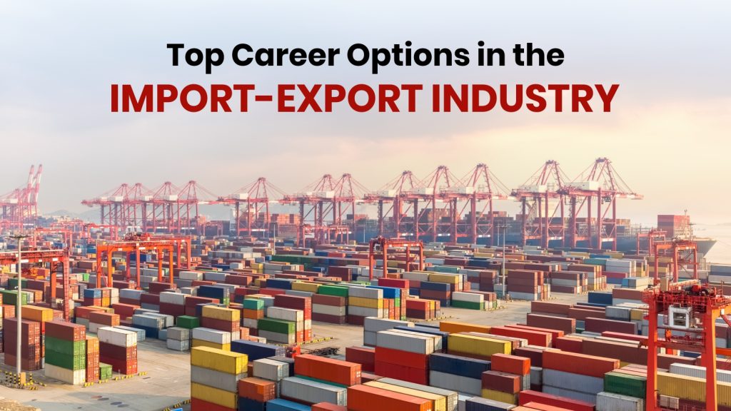 career options in Import-Export Industry