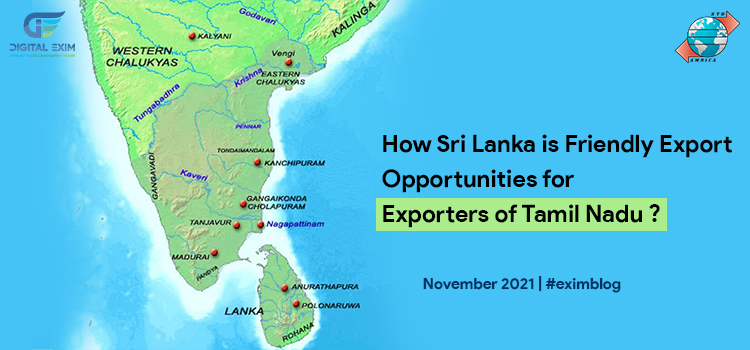 How Sri Lanka is Friendly Export Opportunities for an Exporters of Tamil Nadu ?