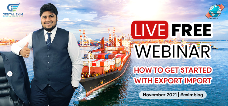 LIVE FREE WEBINAR – HOW TO GET STARTED WITH EXPORT IMPORT