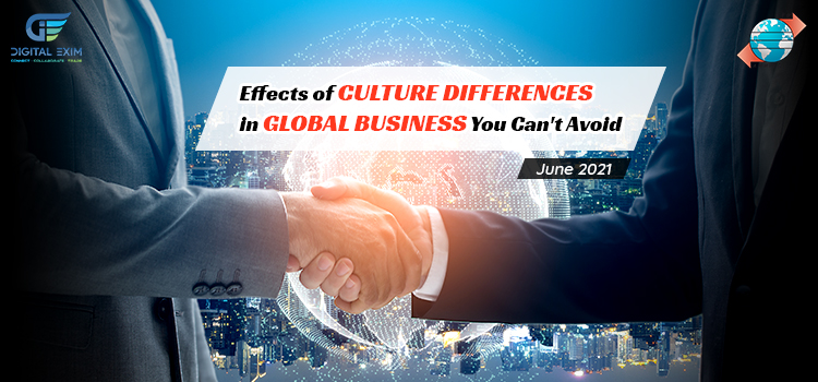 Effects Of CULTURE DIFFERENCES In GLOBAL BUSINESS You Can't Avoid ...