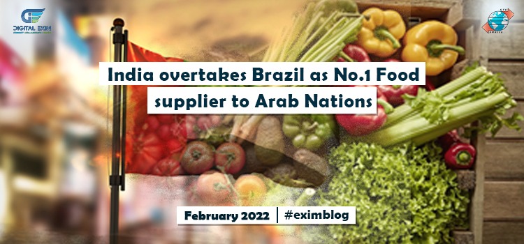 India overtakes Brazil as No.1 Food Supplier to Arab Nations 