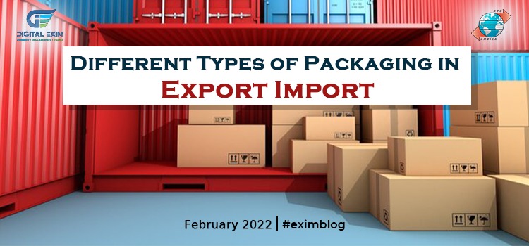 Know about the different Types of Packaging in Export: Blog