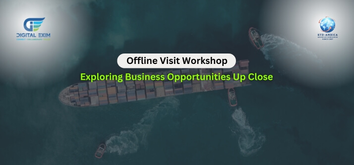 Offline Visit Workshop: Exploring Business Opportunities Up Close