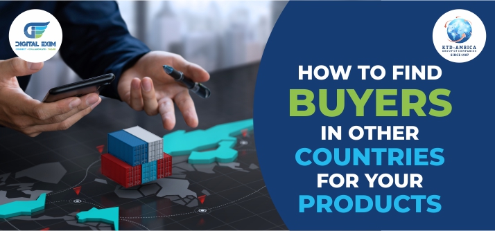 How To Find Buyers In Other Countries For Your Products