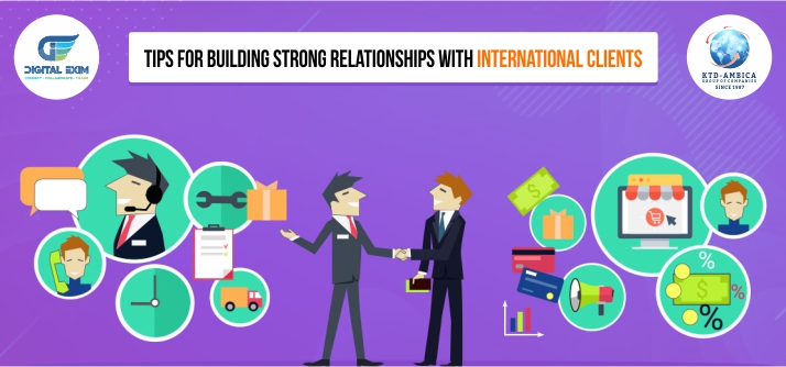 Tips For Building Strong Relationships With International Clients